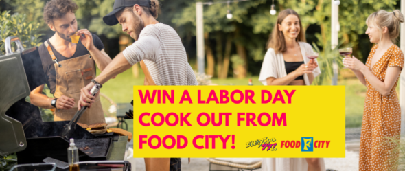 Register To Win A Food City Labor Day Cook Out!