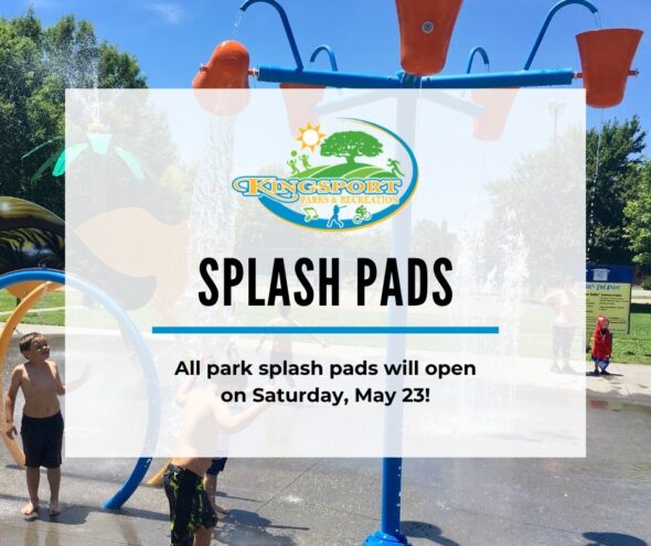 Riverview and Healthy Place Splash pads in Kingsport open for Summer this Saturday
